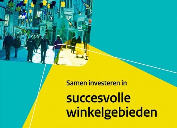 Publicatie ‘Samen investeren in succesvolle winkelgebieden’